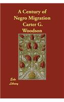 A Century of Negro Migration