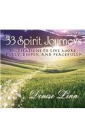 33 Spirit Journeys