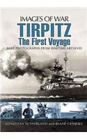 Tirpitz: The First Voyage
