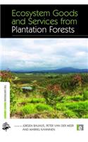 Ecosystem Goods and Services from Plantation Forests