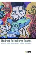 The Post-Subcultures Reader