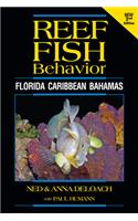 Reef Fish Behavior - Florida Caribbean Bahamas - 2nd Edition