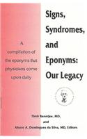 Signs, Syndromes, and Eponyms: Our Legacy