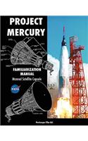 Project Mercury Familiarization Manual Manned Satellite Capsule