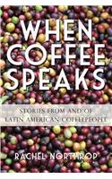 When Coffee Speaks