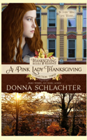 Pink Lady Thanksgiving: Thanksgiving Books & Blessings Three, Book 3