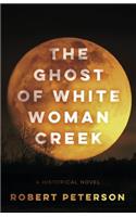 Ghost of White Woman Creek