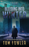 Bleeding into Winter