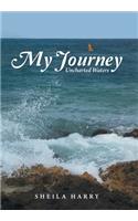My Journey: Uncharted Waters