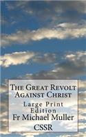 Great Revolt Against Christ