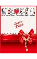 Me You Save the date ( Blank wedding Journal ): Me You Save the date Blank wedding Journal keepsake, guest book, DIY photo book(Wedding Blank Journal)