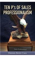 Ten P's of Sales Professionalism