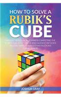 How To Solve A Rubik's Cube