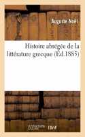 Histoire Abrégée de la Littérature Grecque