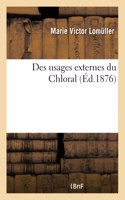 Des Usages Externes Du Chloral