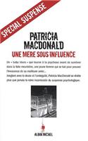 Mere Sous Influence (Une)