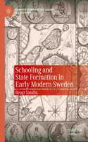 Schooling and State Formation in Early Modern Sweden