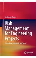 Risk Management for Engineering Projects