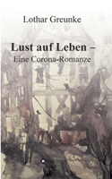 Lust auf Leben - Eine Corona-Romanze