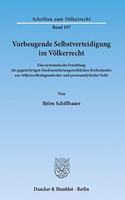 Vorbeugende Selbstverteidigung Im Volkerrecht
