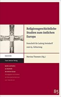 Religionsgeschichtliche Studien Zum Ostlichen Europa: Festschrift Fur Ludwig Steindorff Zum 65. Geburtstag