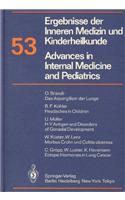 Ergebnisse Der Inneren Medizin Und Kinderheilkunde. Neue Folge / Advances in Internal Medicine and Pediatrics 53