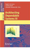 Architecting Dependable Systems III