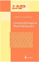 Geomorphological Fluid Mechanics