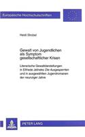 Gewalt von Jugendlichen als Symptom gesellschaftlicher Krisen