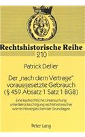 Der «Nach Dem Vertrage» Vorausgesetzte Gebrauch ( 459 Absatz 1 Satz 1 Bgb)