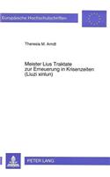 Meister Lius Traktate Zur Erneuerung in Krisenzeiten (Liuzi Xinlun): Ein Herrscherspiegel Aus Chinas 6. Jh.