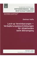 Lock-Up Vereinbarungen - Veraeußerungsbeschraenkungen Fuer Altaktionaere Beim Boersengang