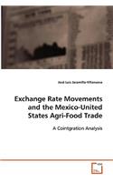 Exchange Rate Movements and the Mexico-United States Agri-Food Trade