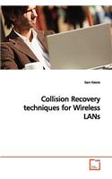 Collision Recovery techniques for Wireless LANs