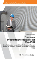 neue Produktsicherheitsgesetz (ProdSG)