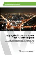 Geophysikalische Ursachen der Nachthelligkeit