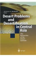 Desert Problems and Desertification in Central Asia