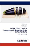 Herbal plant Use for Screening of Hepatotoxicity in Wistar Rats