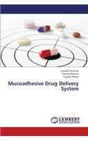 Mucoadhesive Drug Delivery System