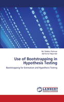 Use of Bootstrapping in Hypothesis Testing