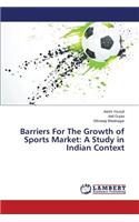 Barriers For The Growth of Sports Market