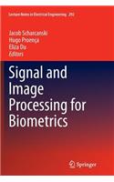 Signal and Image Processing for Biometrics