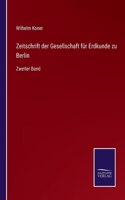 Zeitschrift der Gesellschaft für Erdkunde zu Berlin