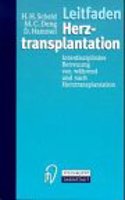 Leitfaden Herztransplantation: Interdisziplin Re Betreuung VOR, W Hrend Und Nach Herztransplantation