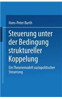 Steuerung Unter Der Bedingung Struktureller Koppelung
