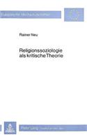 Religionssoziologie als kritische Theorie