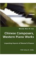 Chinese Composers, Western Piano Works - Unpacking Aspects of Musical Influence