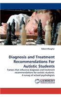Diagnosis and Treatment Recommendations for Autistic Students