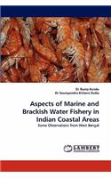 Aspects of Marine and Brackish Water Fishery in Indian Coastal Areas