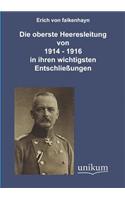 Die oberste Heeresleitung 1914-1916 in ihren wichtigsten Entschließungen